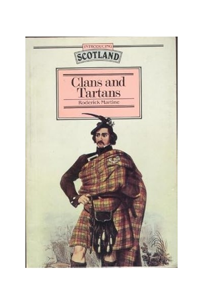 Clans and Tartans (Introducing Scotland)